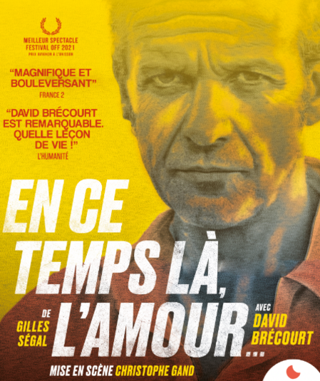 Avignon OFF  La Luna 19:30 « En ce temps là, l&rsquo;amour » de Gilles Segal. L&rsquo;optimisme par sa thèse et son antithèse.