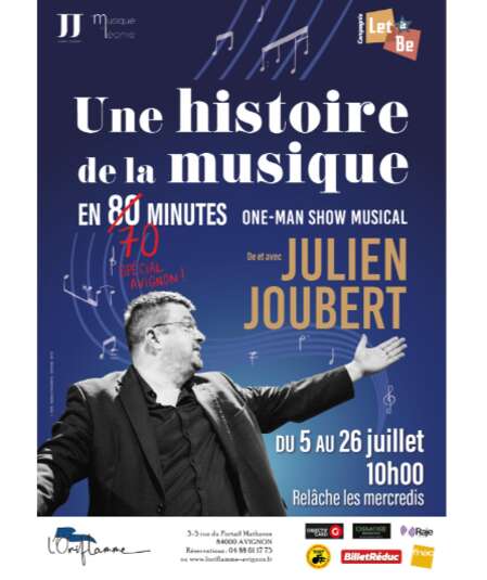 Avignon à 10:00 au Théâtre de L’Oriflamme « Une histoire de la musique en 70 minutes »,  Sylvain Joubert ravive notre mémoire musicale collective