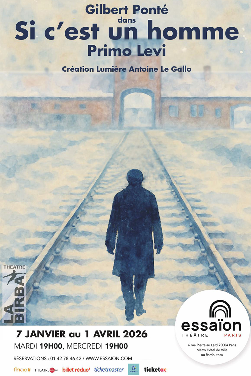 « Si c&rsquo;est un homme », formidable Gilbert Ponté à l&rsquo;Essaion Paris.